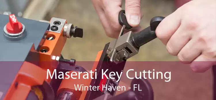 Maserati Key Cutting Winter Haven - FL