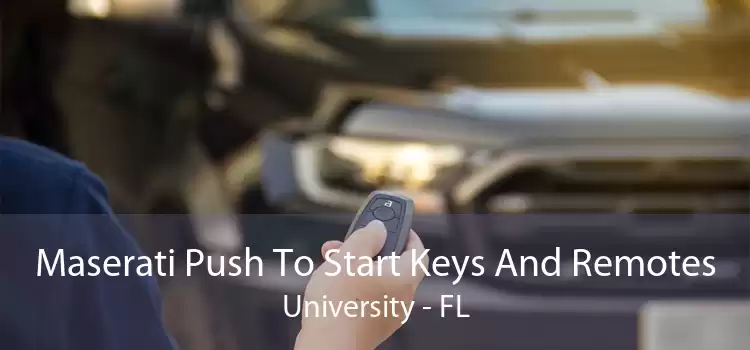 Maserati Push To Start Keys And Remotes University - FL