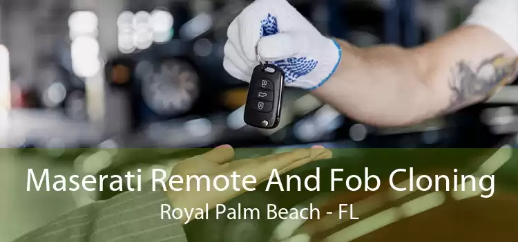 Maserati Remote And Fob Cloning Royal Palm Beach - FL