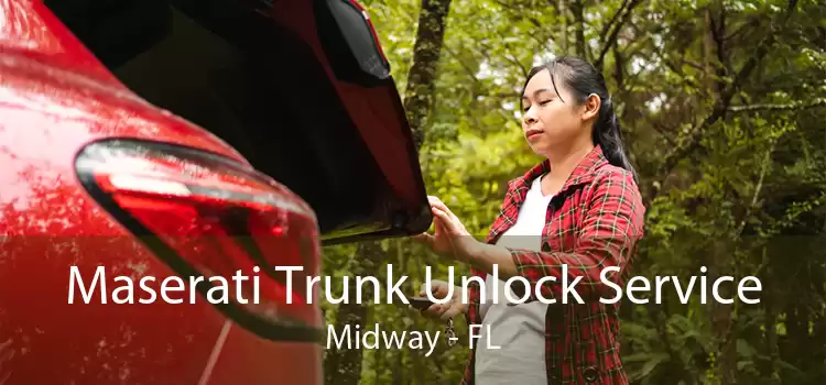 Maserati Trunk Unlock Service Midway - FL