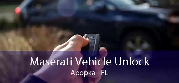 Maserati Vehicle Unlock Apopka - FL