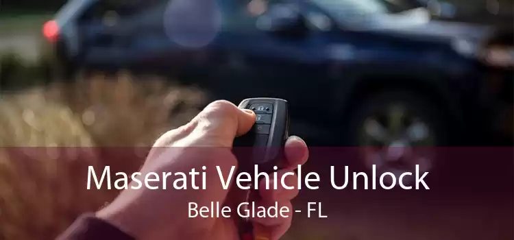 Maserati Vehicle Unlock Belle Glade - FL