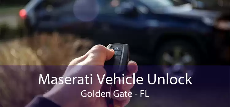 Maserati Vehicle Unlock Golden Gate - FL