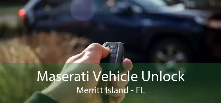 Maserati Vehicle Unlock Merritt Island - FL