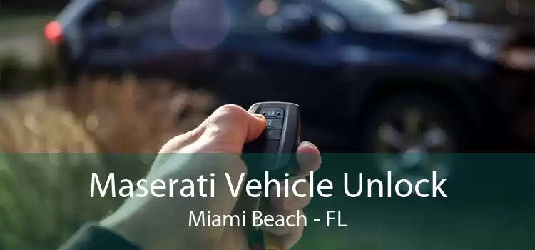 Maserati Vehicle Unlock Miami Beach - FL