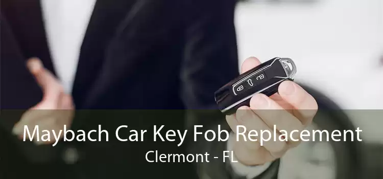 Maybach Car Key Fob Replacement Clermont - FL