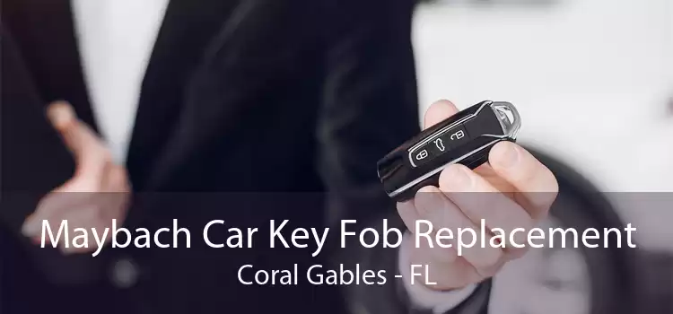 Maybach Car Key Fob Replacement Coral Gables - FL