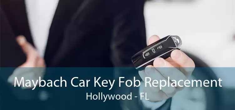 Maybach Car Key Fob Replacement Hollywood - FL
