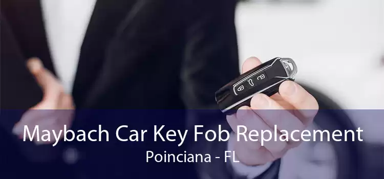 Maybach Car Key Fob Replacement Poinciana - FL