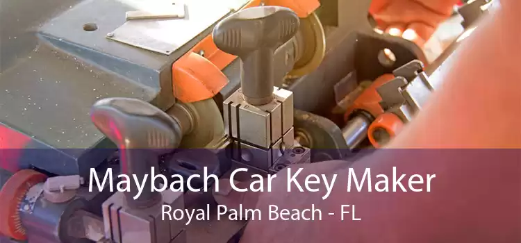 Maybach Car Key Maker Royal Palm Beach - FL