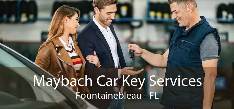 Maybach Car Key Services Fountainebleau - FL