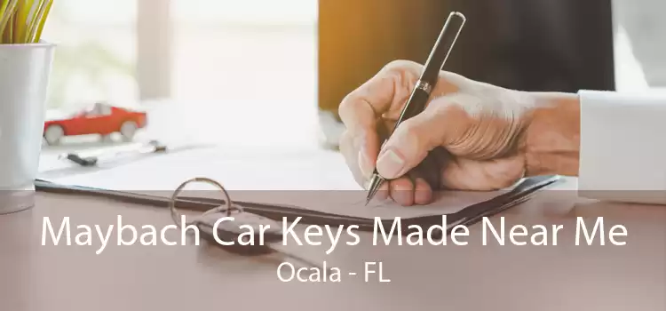 Maybach Car Keys Made Near Me Ocala - FL