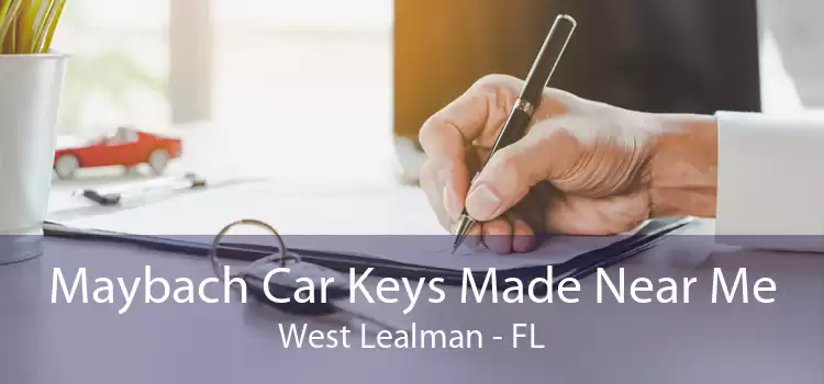 Maybach Car Keys Made Near Me West Lealman - FL