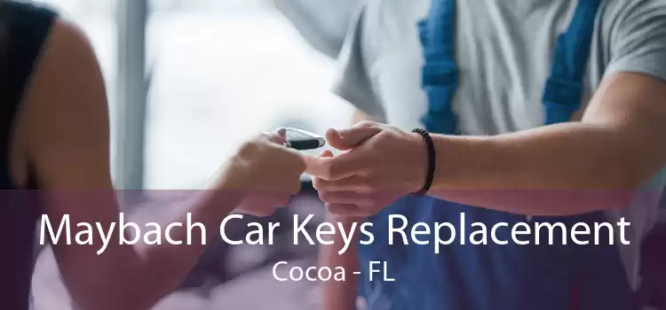 Maybach Car Keys Replacement Cocoa - FL
