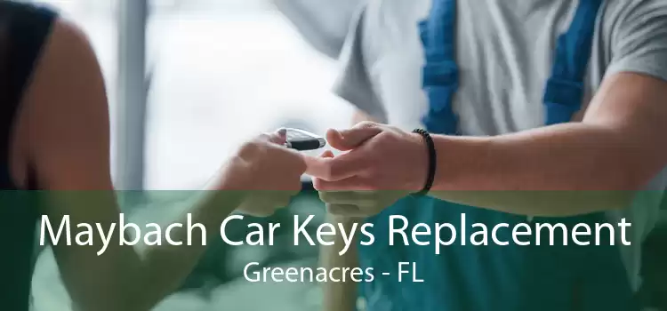 Maybach Car Keys Replacement Greenacres - FL