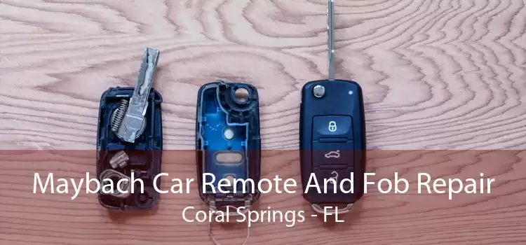 Maybach Car Remote And Fob Repair Coral Springs - FL