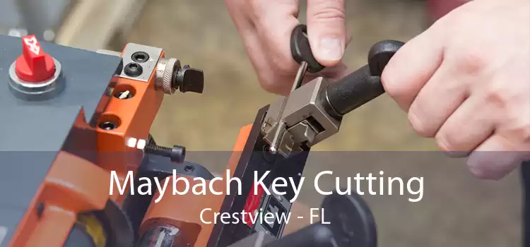 Maybach Key Cutting Crestview - FL