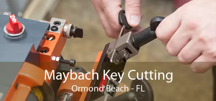 Maybach Key Cutting Ormond Beach - FL