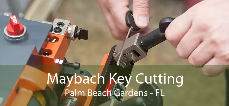 Maybach Key Cutting Palm Beach Gardens - FL