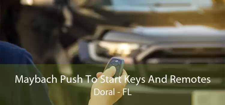 Maybach Push To Start Keys And Remotes Doral - FL