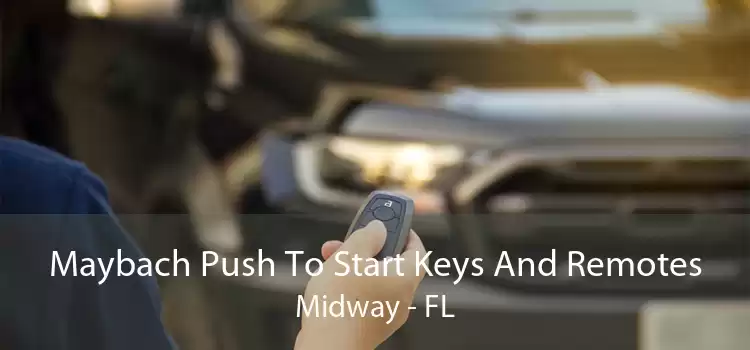 Maybach Push To Start Keys And Remotes Midway - FL