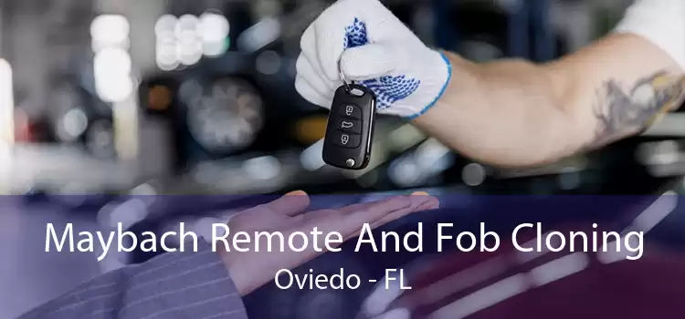 Maybach Remote And Fob Cloning Oviedo - FL