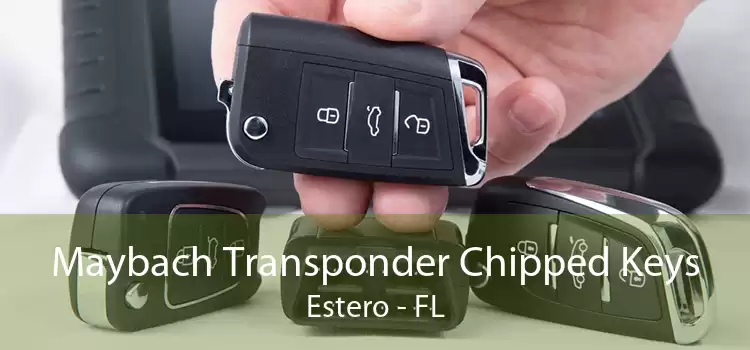 Maybach Transponder Chipped Keys Estero - FL