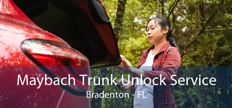 Maybach Trunk Unlock Service Bradenton - FL