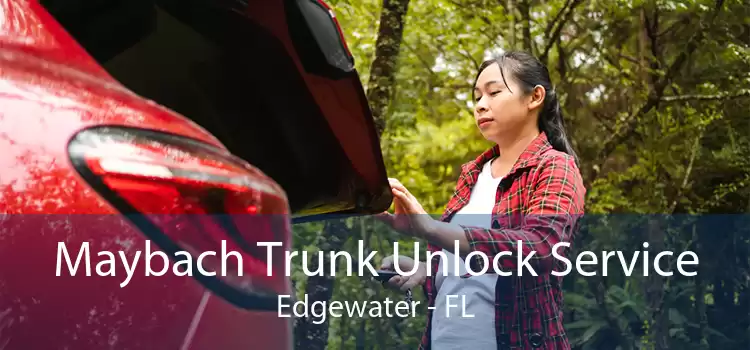 Maybach Trunk Unlock Service Edgewater - FL