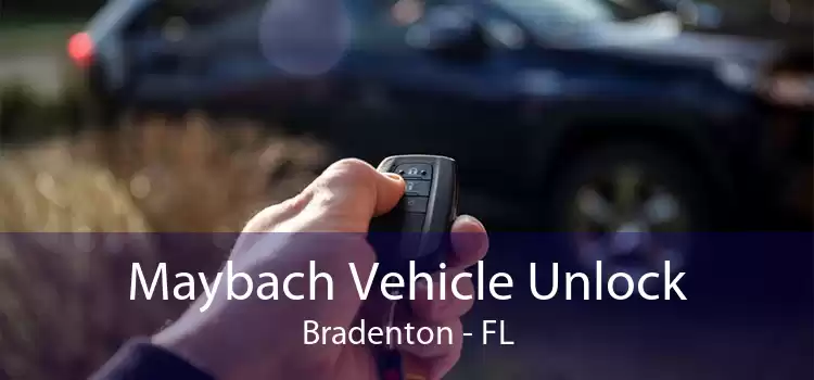 Maybach Vehicle Unlock Bradenton - FL