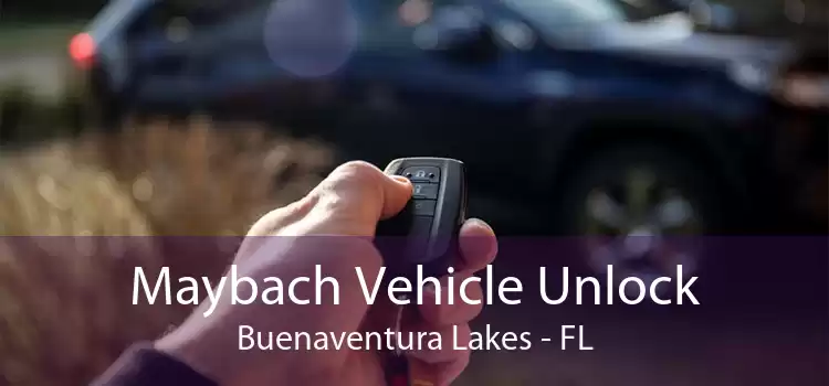 Maybach Vehicle Unlock Buenaventura Lakes - FL