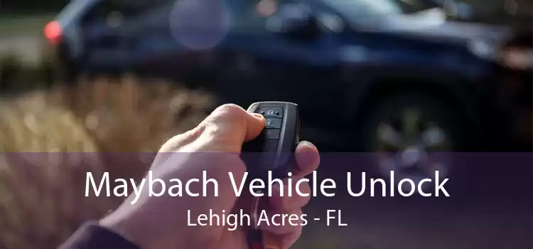 Maybach Vehicle Unlock Lehigh Acres - FL