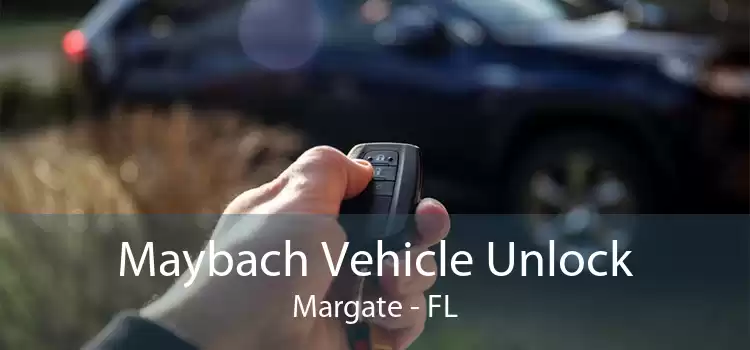Maybach Vehicle Unlock Margate - FL