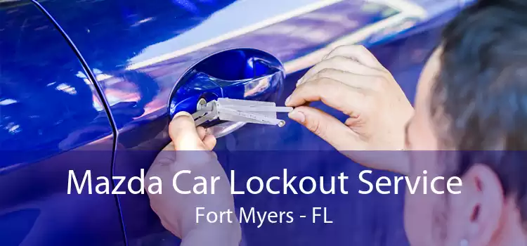 Mazda Car Lockout Service Fort Myers - FL