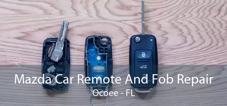 Mazda Car Remote And Fob Repair Ocoee - FL