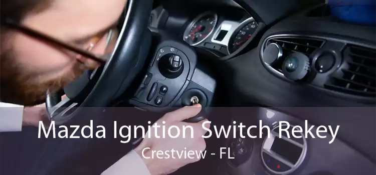Mazda Ignition Switch Rekey Crestview - FL