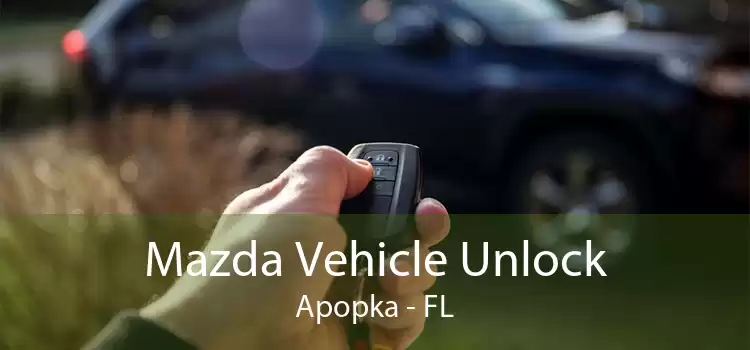 Mazda Vehicle Unlock Apopka - FL