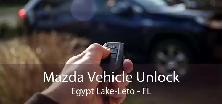 Mazda Vehicle Unlock Egypt Lake-Leto - FL
