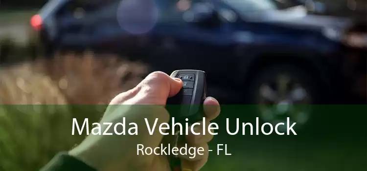 Mazda Vehicle Unlock Rockledge - FL