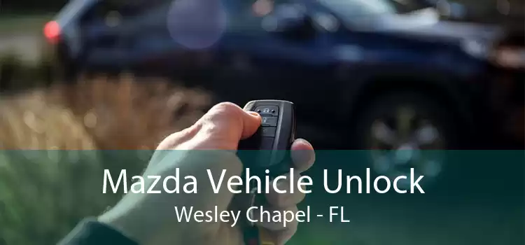 Mazda Vehicle Unlock Wesley Chapel - FL