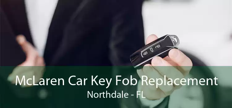 McLaren Car Key Fob Replacement Northdale - FL