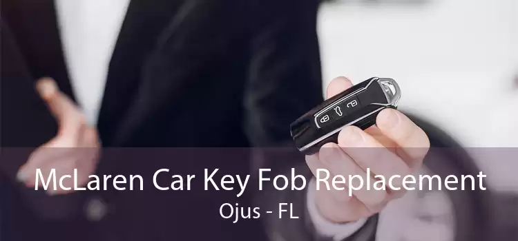 McLaren Car Key Fob Replacement Ojus - FL