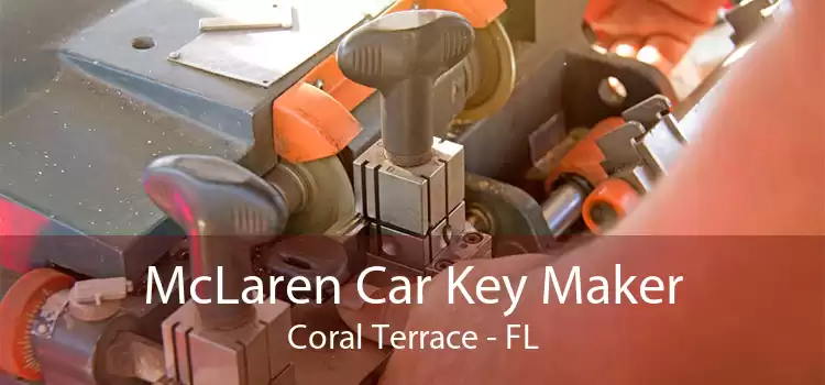 McLaren Car Key Maker Coral Terrace - FL
