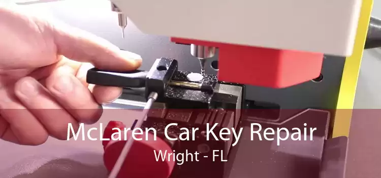 McLaren Car Key Repair Wright - FL