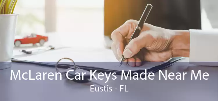 McLaren Car Keys Made Near Me Eustis - FL