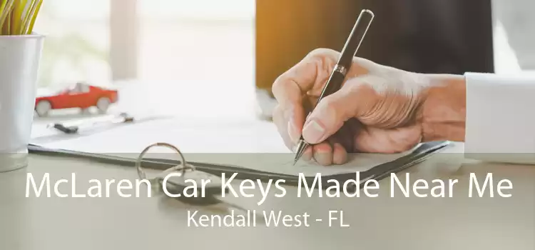 McLaren Car Keys Made Near Me Kendall West - FL