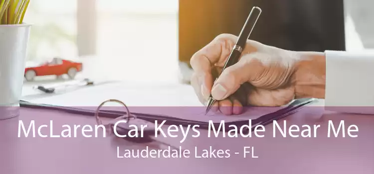 McLaren Car Keys Made Near Me Lauderdale Lakes - FL