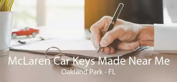 McLaren Car Keys Made Near Me Oakland Park - FL