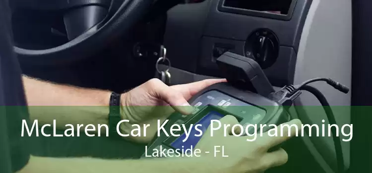 McLaren Car Keys Programming Lakeside - FL
