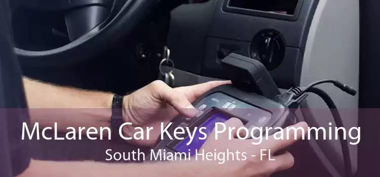 McLaren Car Keys Programming South Miami Heights - FL